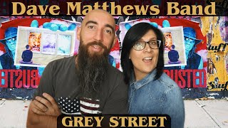 Dave Matthews Band  Grey Street REACTION with my wife [upl. by Dnomrej]