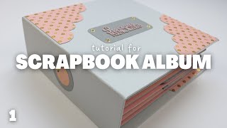 Scrapbook Album Tutorial Part 1  Covers and Spine [upl. by Annayehc161]