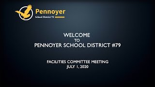 Pennoyer Facilities Committee Meeting  July 1 2020 [upl. by Akemot]