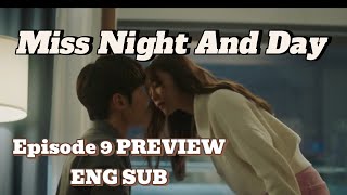 ENG SUB Miss Night And Day Episode 9 Preview And Spoilers [upl. by Katrine756]