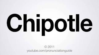 How to Pronounce Chipotle [upl. by Yerot]