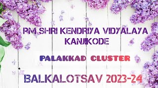 PALAKKAD CLUSTER BALKALOTSAV 202324 [upl. by Armalda]