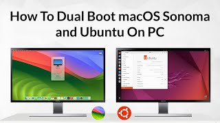 How To Dual Boot macOS Sonoma and Ubuntu on PC Without Mac  Step By Step  Hackintosh [upl. by Juanne]