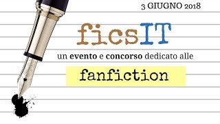 ficsIT video di apertura  Cosè una fanfiction [upl. by Pihc]