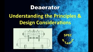 Deaerators Understanding the Principles and Design Considerations [upl. by Cinimod]