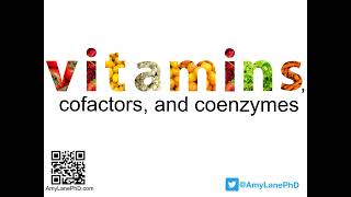 405 BCH3023 Vitamins Cofactors and Coenzymes [upl. by Latt]