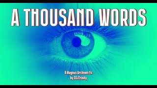 A Thousand Words A TMA Podfic by SSJTrinity [upl. by Aryhs]