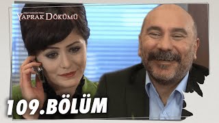 Yaprak Dökümü 109 Bölüm  Full Bölüm [upl. by Cleary]