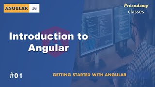 01 Introduction to Angular  Getting Started with Angular  A Complete Angular Course [upl. by Adnah]