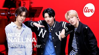 4K NEXZ넥스지 “NALLINA” Band LIVE Concert 완전 NALLINA는 넥스지 밴드라이브❤‍🔥 it’s KPOP LIVE 잇츠라이브 [upl. by Tarra593]