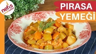 En Lezzetli Pırasa Yemeği Tarifi 🥬 Tam Ölçülü Anne Yemeği [upl. by Nosemyaj619]