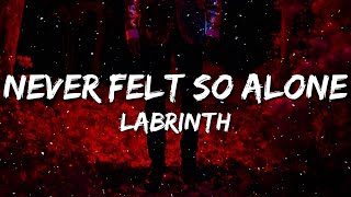 Labrinth  Never Felt So Alone Lyrics [upl. by Neelie892]