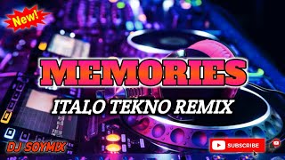 MEMORIES  ITALO TEKNO REMIX  DJ SOYMIX  DISCO PARTY [upl. by Yespmed]