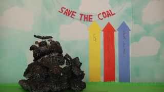 Save The Coal [upl. by Cybil455]