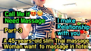 A weird massage shop in ThailandA 45yearold slim Thai woman want to go my hotel part3 [upl. by Caria791]