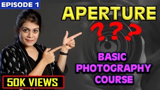 Camera Settings APERTURE  Basic Photography Course in Hindi Episode 1  BECOME Master of DSLR [upl. by Aubrie702]