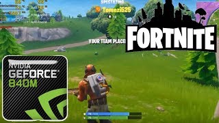 Fortnite Battle Royale on Nvidia GeForce 840M940M  FPS Test and Gameplay [upl. by Ezra]