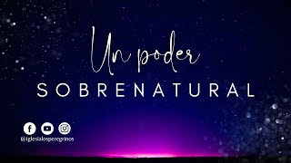 quotUn Poder Sobrenaturalquot Miércoles 25 de Septiembre del 2024 PrHumberto Daniel Espinosa [upl. by Cnahc]