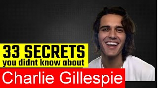 33 Surprising Facts About Charlie Gillespie [upl. by Enrobialc]