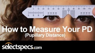 How to Measure Your PD Pupillary Distance Updated With Selectspecscom [upl. by Leahcir]