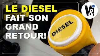 Diesel Grand Retour Depuis Quelques Mois Bonne ou Mauvaise Nouvelle [upl. by Finbur]