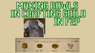 OSRS Making Bowls in the Crafting Guild in F2P  Forgotten Crafting Method [upl. by Eveline]