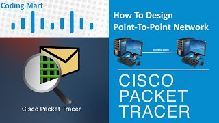 How to Design Point To Point Network  DCCN Lecture  1  Coding Mart [upl. by Teews850]