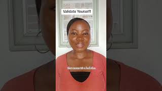 Validate yourself by yourself selfvalidate validateyourself validate validated selfvalidation [upl. by Nyleda]