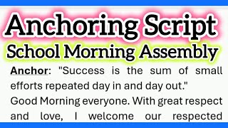 Anchoring Script for School Morning Assembly in English 400 Words [upl. by Maryly]