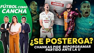 🔴ENVIVO CHANKAS PIDE REPROGRAMAR PARTIDO CONTRA UNIVERSITARIO ¿SE MUEVE LA FECHA FCCONLINE [upl. by Aem668]