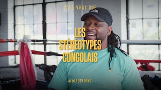 Ctu vrai que  Les stéréotypes congolais avec EDDY KING [upl. by Gall]