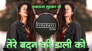 Sajaunga Lutkar Bhi Tere Badan Ki Daali Ko  Insta Viral Song  dj halgi mix song  dj song [upl. by Eudora202]