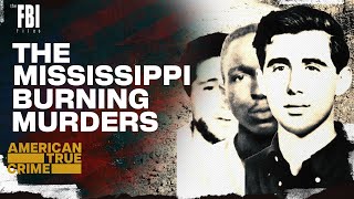 The True Story of Mississippi Burning  FULL EPISODE  The FBI Files [upl. by Yelhs]