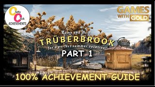 Truberbrook  Part 1  100 AchievementTrophy Guide FREE WGold Easy 1000GS 1080p [upl. by Oigimer]