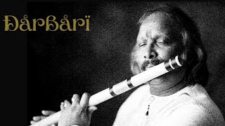 Raag Darbari on Flute By Guru Pt Rajendra Prasanna [upl. by Il736]