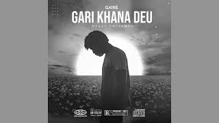 Gari khana deu  Gaire Official Audio  svapna ep  prodjpbeats [upl. by Rehsu]