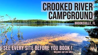 CROOKED RIVER CAMPGROUND  ALL SITES TOUR  Withlacoochee State Forest FL [upl. by Lucille]