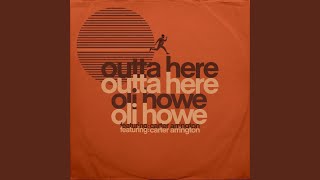 Outta Here feat Carter Arrington [upl. by Zuliram]