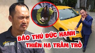 SIÊU SAO TV  BÁO THỦ Đức Hạnh MỘT LẦN CHƠI LỚN XEM CÓ AI TRẦM TRỒ báo cả nhà suýt ra đường ĂN XIN [upl. by Ingemar]