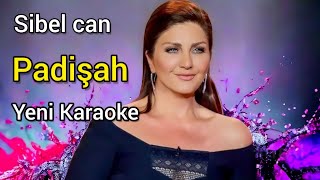 sibel can padişah karaokeMd Altyapı [upl. by Fong55]