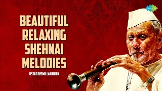 Beautiful Relaxing Shehnai Melodies  Ustad Bismillah Khan  Indian Classical Instrumental Music [upl. by Nitsej]