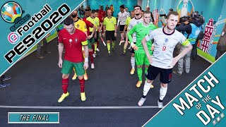 EURO 2020 Final MOTD  PES 2020  England vs Portugal  Episode 24 [upl. by Eednarb]