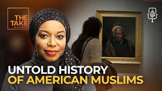 How did American Muslims help shape US history  The Take [upl. by Elleniad779]