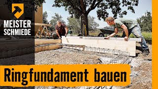 Ringfundament bauen  HORNBACH Meisterschmiede [upl. by Ashlee178]