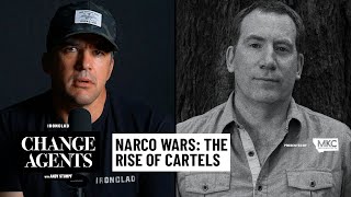 The Rise of Mexican Drug Cartels with Ioan Grillo  Change Agents 33 [upl. by Seem]