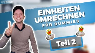 Einheiten umrechnen für DUMMIES TEIL 22  Physik für Mediziner  Physik Grundlagen [upl. by Rehm]