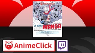 Presentiamo la Super Guida Manga di AnimeClick  AnimeClick Live [upl. by Faber305]