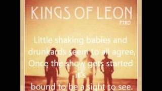 Kings of Leon  Pyro with Lyrics [upl. by Kris]