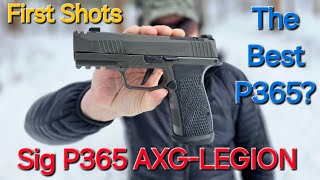 New Sig P365 AXGLEGION First shots [upl. by Nnylyahs]