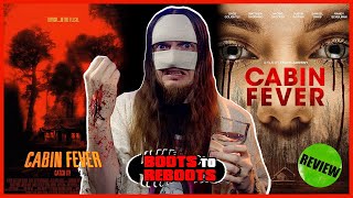 CABIN FEVER 2016 Remake Review  Boots To Reboots [upl. by Ollecram]